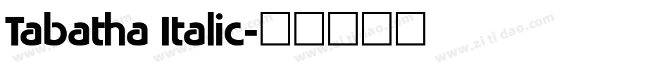 Tabatha Italic字体转换